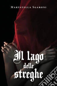 Il lago delle streghe libro