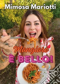 Mangiare è bello