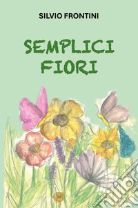 Semplici fiori