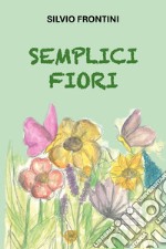 Semplici fiori libro