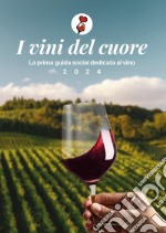 I vini del cuore libro