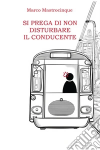 Si prega di non disturbare il conducente libro