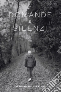 Domande e silenzi libro