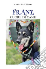 Franz. Cuore di cane libro