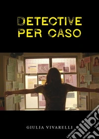 Detective per caso