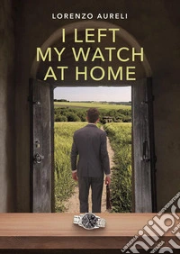 I left my watch at home libro