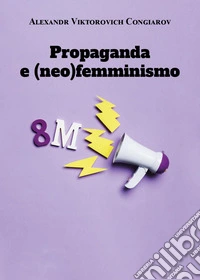 Propaganda e (neo)femminismo libro