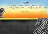 La prevenzione. The prediction libro