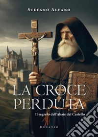 La croce perduta libro