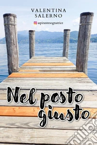 Nel posto giusto