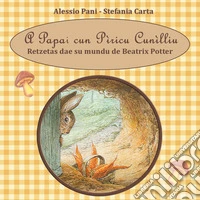 A papai cun pìricu cunìlliu. Retzetas dae su mundu de Beatrix Potter libro