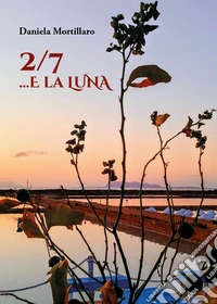 2/7... e la luna