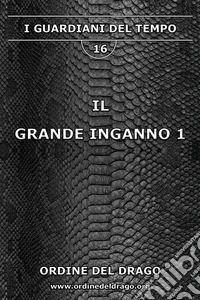 Il grande inganno. Vol. 1 libro