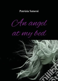 An angel at my bed libro