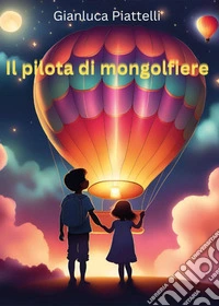 Il pilota di mongolfiere libro
