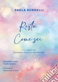 Resta come sei libro