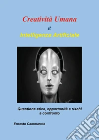 Creatività umana e intelligenza artificiale libro
