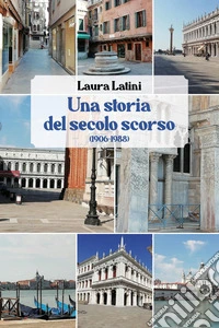 Una storia del secolo scorso (1906-88) libro