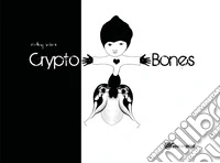 Cryptobones