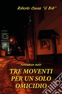 Tre moventi per un solo omicidio libro