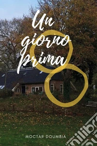 Un giorno prima libro