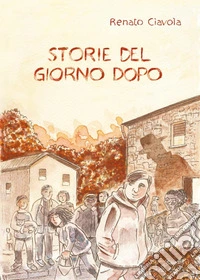 Storie del giorno dopo libro