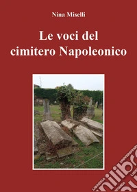 Le voci del cimitero napoleonico libro