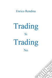 Trading sì-Trading no libro