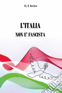 L'Italia non è fascista libro