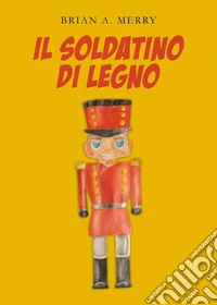 Il soldatino di legno libro