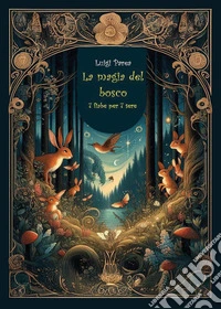 La magia del bosco libro