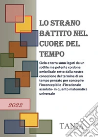Lo strano battito nel cuore del tempo libro