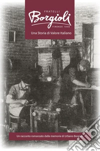 Una storia di valore italiano libro