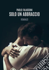 Solo un abbraccio libro