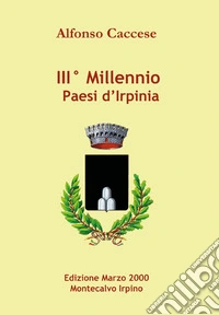 III° millennio paesi d'Irpinia libro