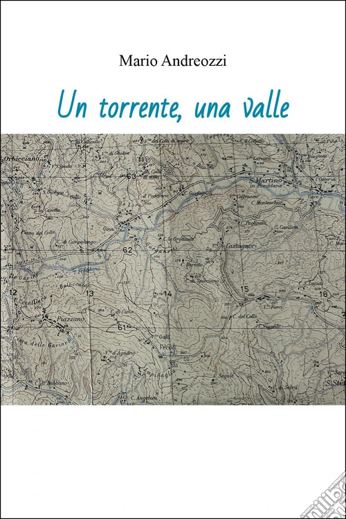 Un torrente, una valle