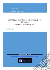Patrimonio immateriale e digitalizzazione del sacro: Argimusco un paradigma? libro