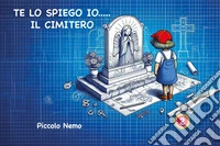 Te lo spiego io... il cimitero
