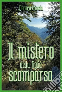 Il mistero della figlia scomparsa libro