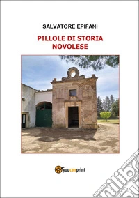 Pillole di storia novolese libro