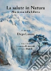 La salute in natura. Alla ricerca della bellezza libro