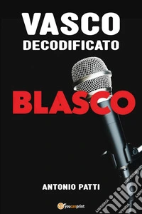 Vasco decodificato
