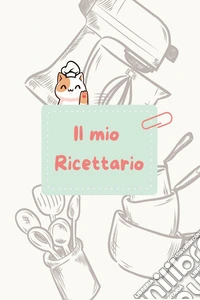 Il mio ricettario