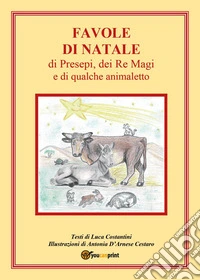 Favole di Natale, di presepi, dei Re Magi e di qualche animaletto libro