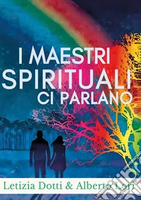 I maestri spirituali ci parlano libro