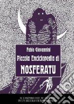 Piccola enciclopedia di Nosferatu libro