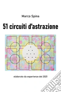51 circuiti d'astrazione libro