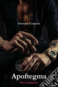 Apoftegma. Ere notturne