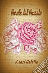 Parole dal passato libro