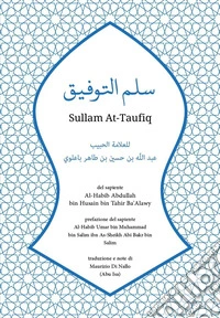 Sullam At-Taufiq del sapiente Al-Habib Abdullah bin Husain bin Tahir Ba'Alawy libro